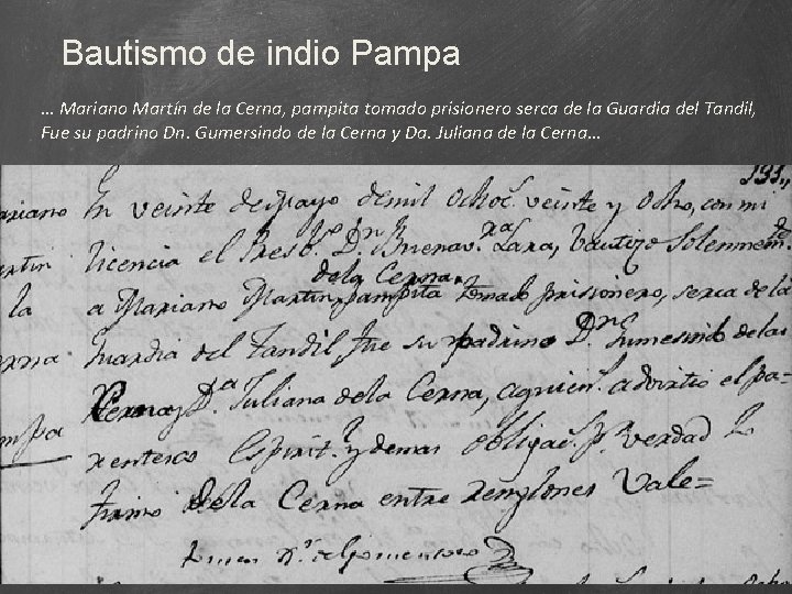 Bautismo de indio Pampa … Mariano Martín de la Cerna, pampita tomado prisionero serca