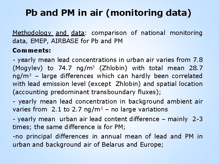 Pb and PM in air (monitoring data) Methodology and data: comparison of national monitoring