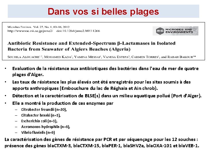 Dans vos si belles plages • • Evaluation de la résistance aux antibiotiques des