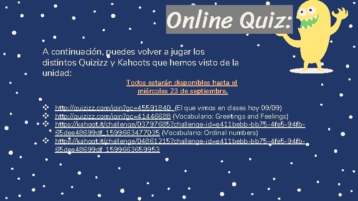 Online Quiz: A continuación, puedes volver a jugar los distintos Quizizz y Kahoots que