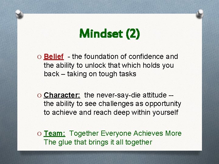 Mindset (2) O Belief - the foundation of confidence and the ability to unlock