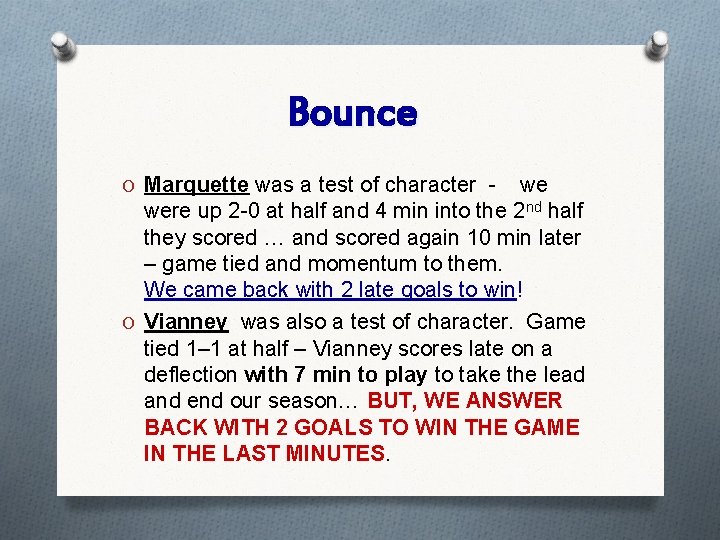 Bounce O Marquette was a test of character - we were up 2 -0