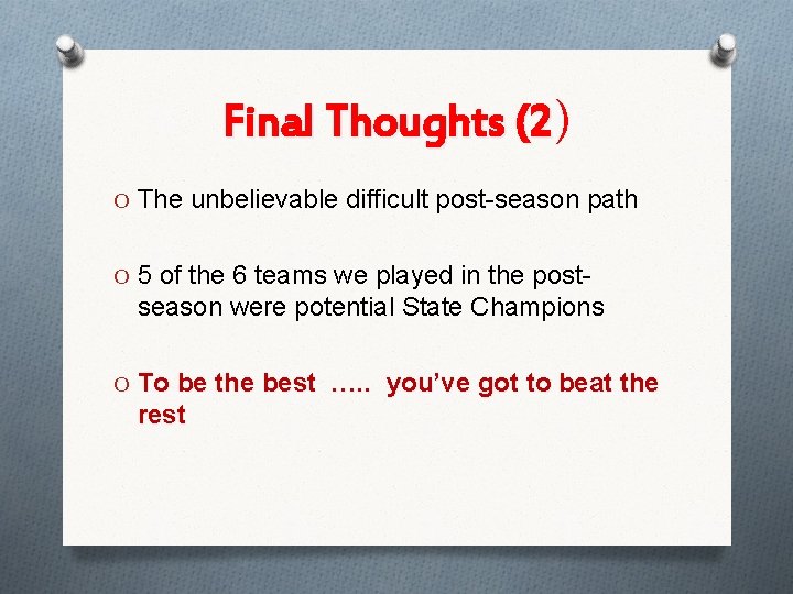 Final Thoughts (2) (2 O The unbelievable difficult post-season path O 5 of the