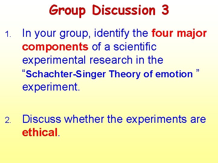 Group Discussion 3 1. In your group, identify the four major components of a