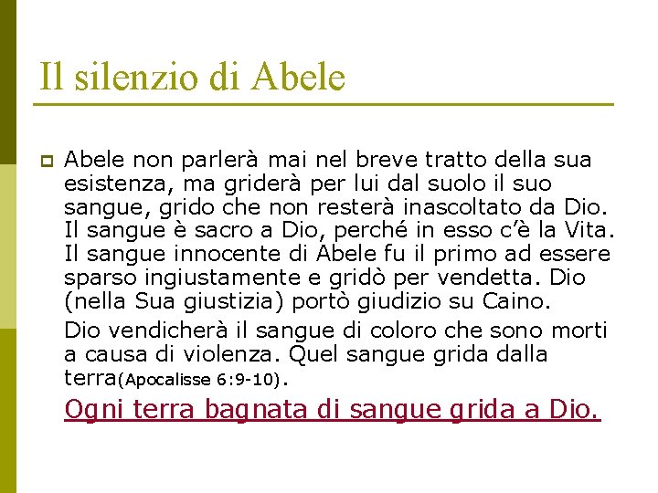 Il silenzio di Abele p Abele non parlerà mai nel breve tratto della sua