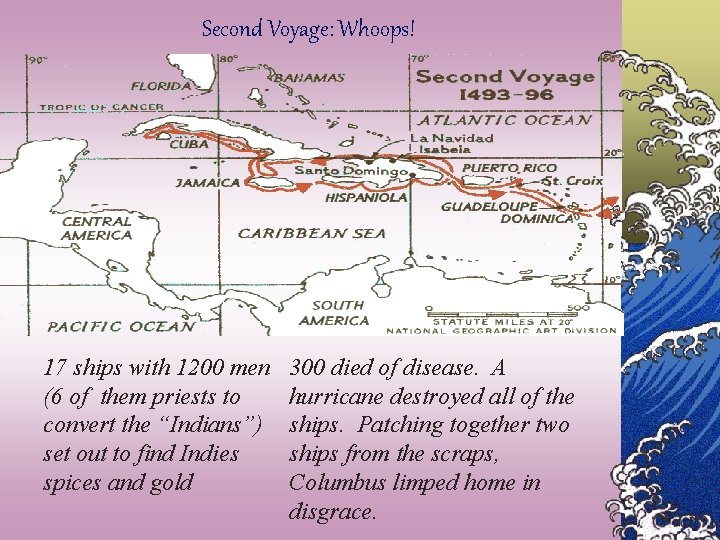 Second Voyage: Whoops! 17 ships with 1200 men (6 of them priests to convert