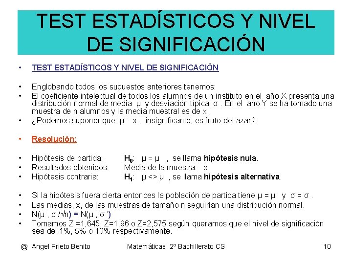 TEST ESTADÍSTICOS Y NIVEL DE SIGNIFICACIÓN • TEST ESTADÍSTICOS Y NIVEL DE SIGNIFICACIÓN •