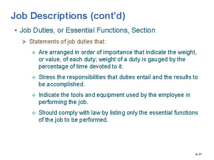 Job Descriptions (cont’d) • Job Duties, or Essential Functions, Section Ø Statements of job