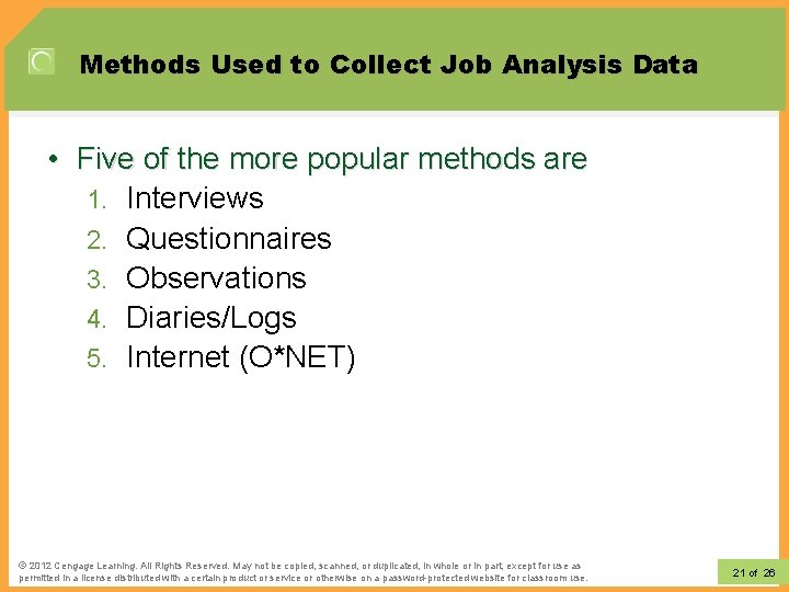 Methods Used to Collect Job Analysis Data • Five of the more popular methods