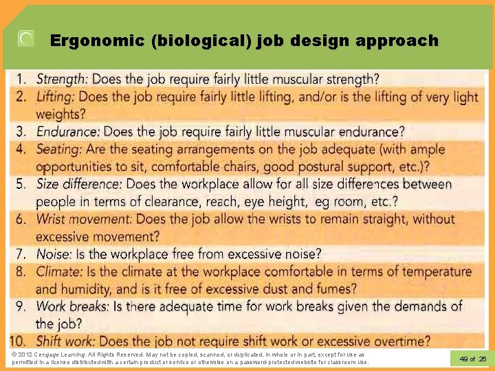 Ergonomic (biological) job design approach © 2012 Learning. All Rights Reserved. May not be