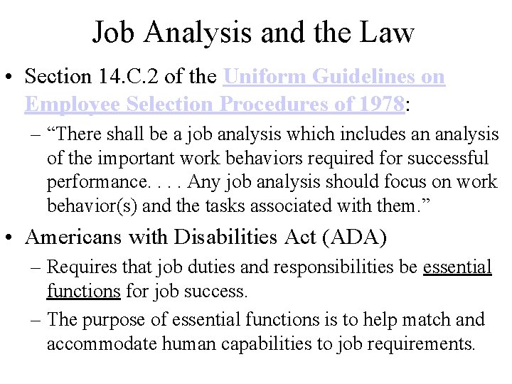 Job Analysis and the Law • Section 14. C. 2 of the Uniform Guidelines