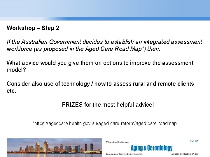 Workshop – Step 2 If the Australian Government decides to establish an integrated assessment
