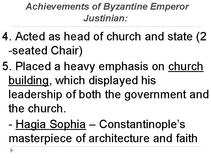 Achievements of Byzantine Emperor Justinian: 4. Acted as head of church and state (2