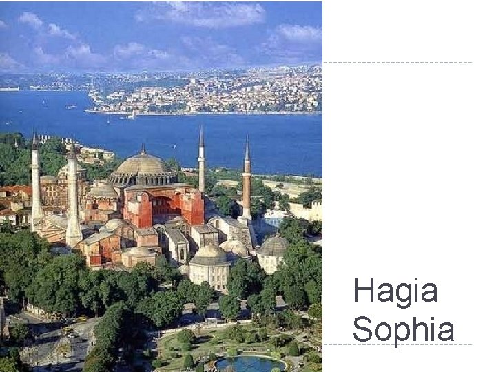 Hagia Sophia 