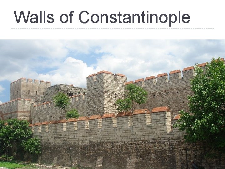 Walls of Constantinople 