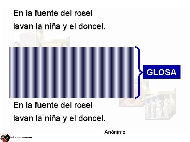 En la fuente del rosel lavan la niña y el doncel. En la fuente
