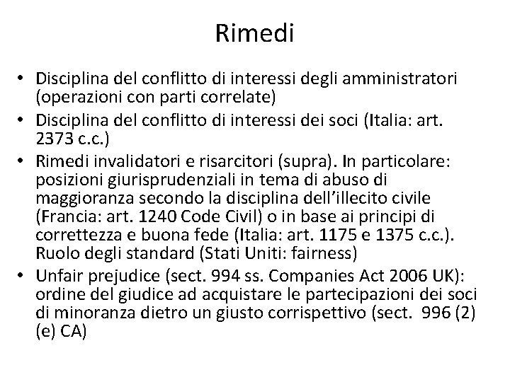 Rimedi • Disciplina del conflitto di interessi degli amministratori (operazioni con parti correlate) •