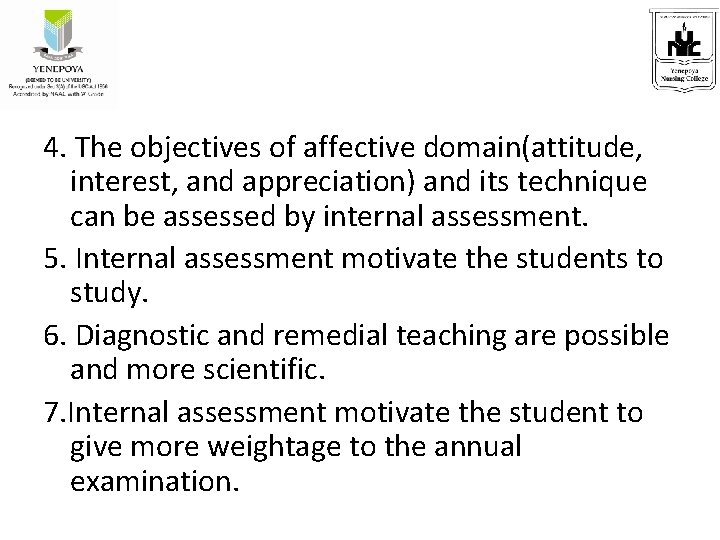4. The objectives of affective domain(attitude, interest, and appreciation) and its technique can be
