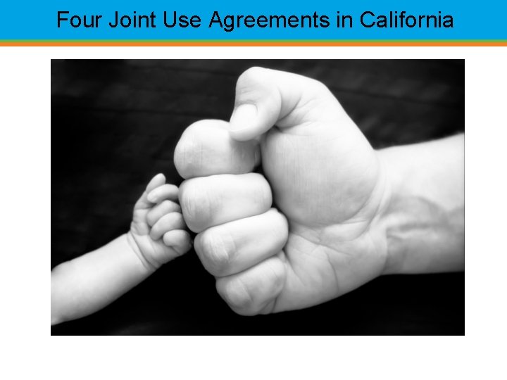 Four Joint Use Agreements in California 