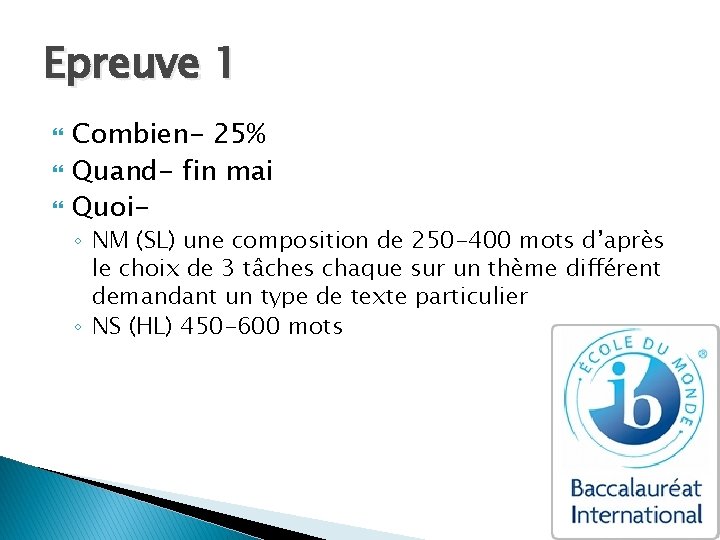 Epreuve 1 Combien- 25% Quand- fin mai Quoi- ◦ NM (SL) une composition de