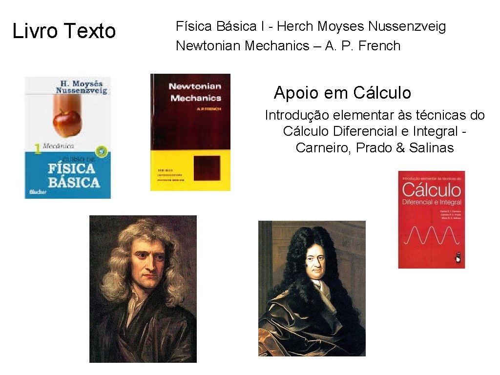 Livro Texto Física Básica I - Herch Moyses Nussenzveig Newtonian Mechanics – A. P.