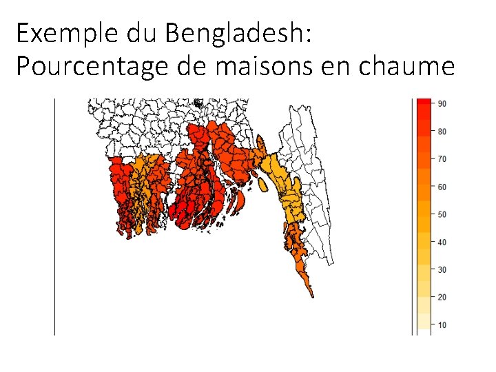 Exemple du Bengladesh: Pourcentage de maisons en chaume 