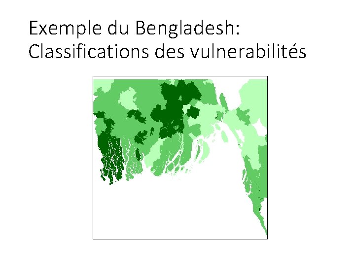 Exemple du Bengladesh: Classifications des vulnerabilités 
