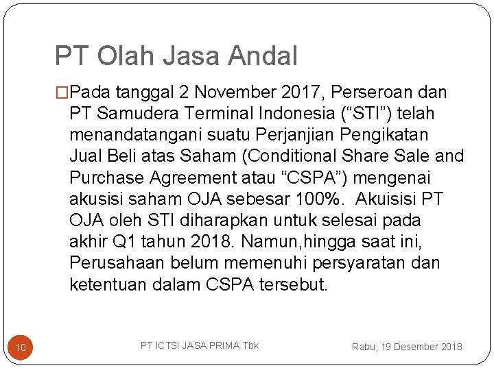PT Olah Jasa Andal �Pada tanggal 2 November 2017, Perseroan dan PT Samudera Terminal