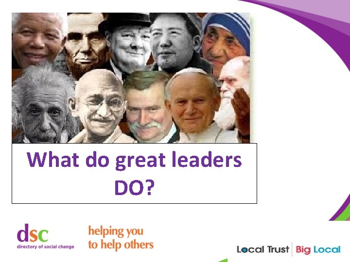 What do great leaders DO? 