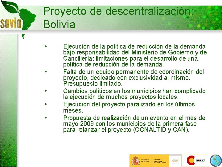 Proyecto de descentralización: Bolivia • • • Ejecución de la política de reducción de