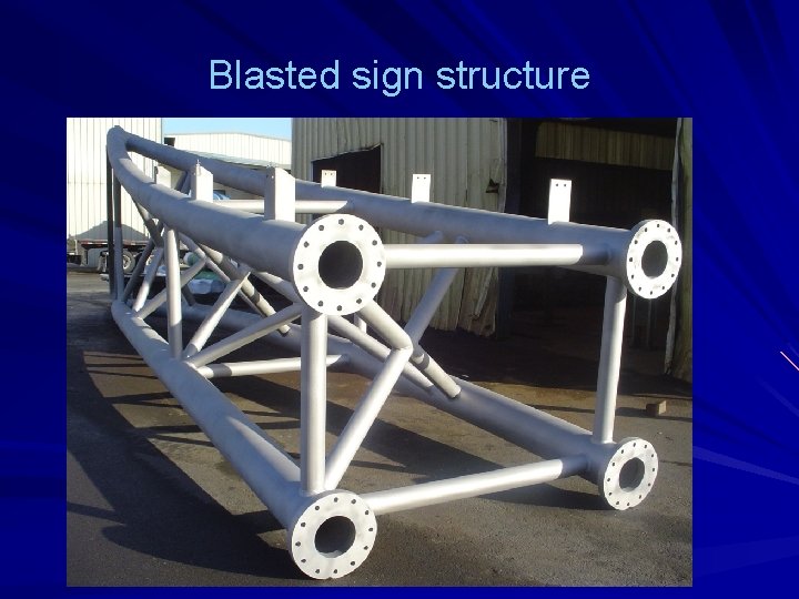 Blasted sign structure 