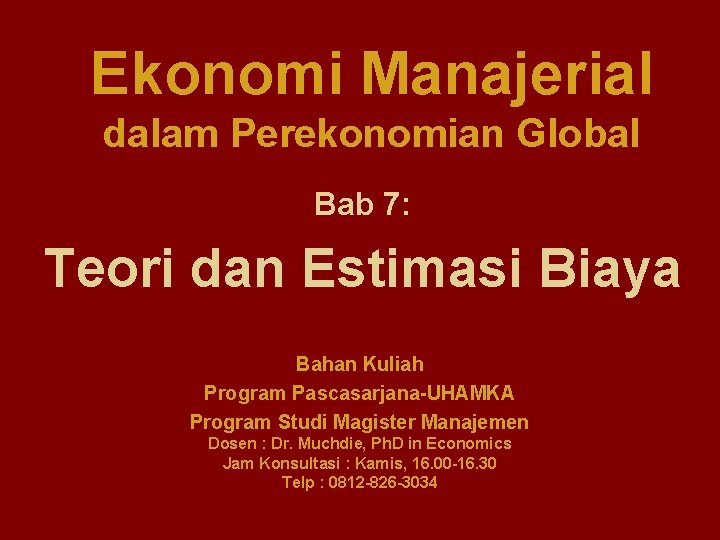 Ekonomi Manajerial Dalam Perekonomian Global Bab 7 Teori