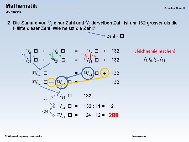 Mathematik Aufgaben Serie 8 Übungsserie 2. Die Summe von 1/8 einer Zahl und 5/6