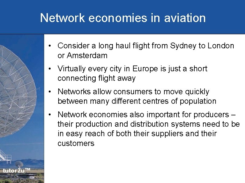 Network economies in aviation • Consider a long haul flight from Sydney to London