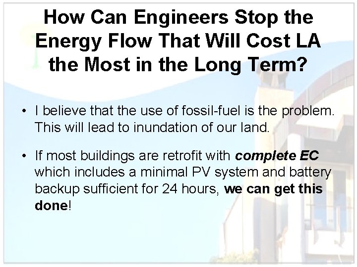 How Can Engineers Stop the Energy Flow That Will Cost LA the Most in