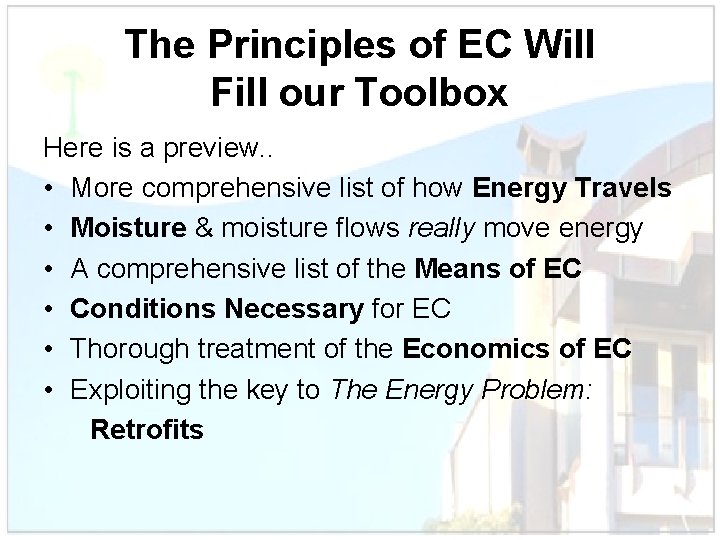 The Principles of EC Will Fill our Toolbox Here is a preview. . •