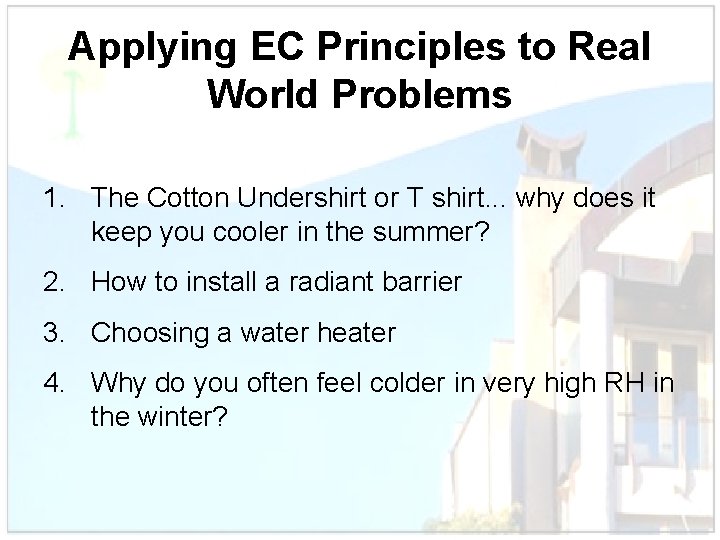 Applying EC Principles to Real World Problems 1. The Cotton Undershirt or T shirt.