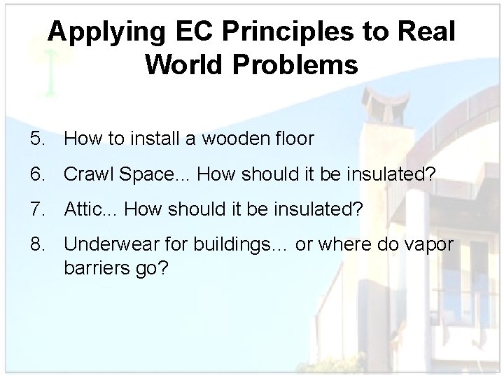 Applying EC Principles to Real World Problems 5. How to install a wooden floor