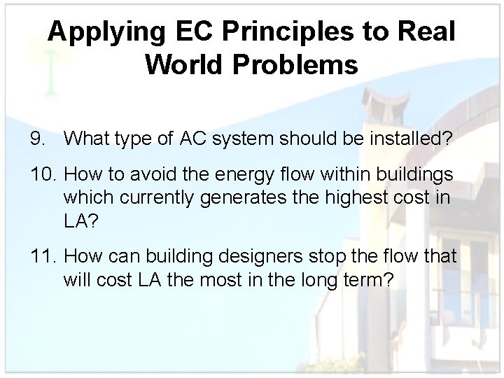 Applying EC Principles to Real World Problems 9. What type of AC system should