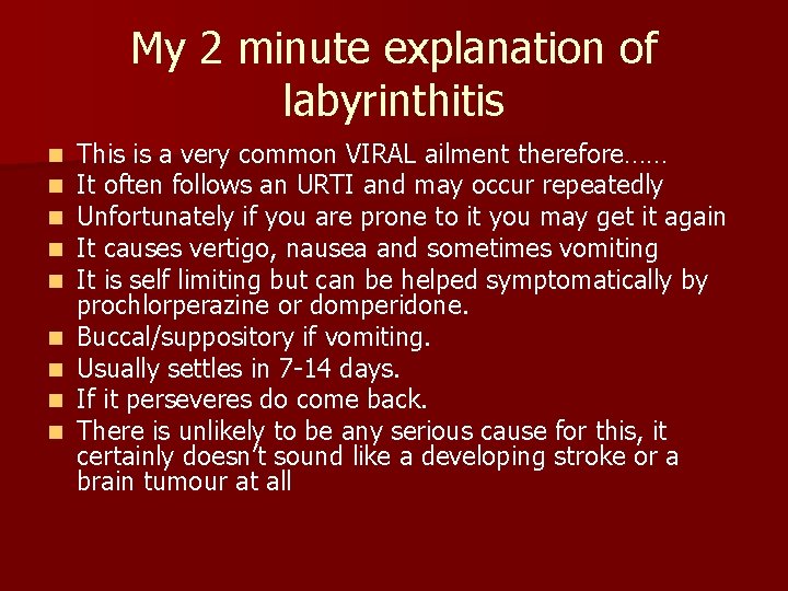 My 2 minute explanation of labyrinthitis n n n n n This is a