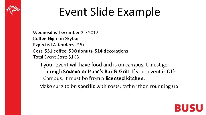 Event Slide Example Wednesday December 2 nd 2017 Coffee Night in Skybar Expected Attendees: