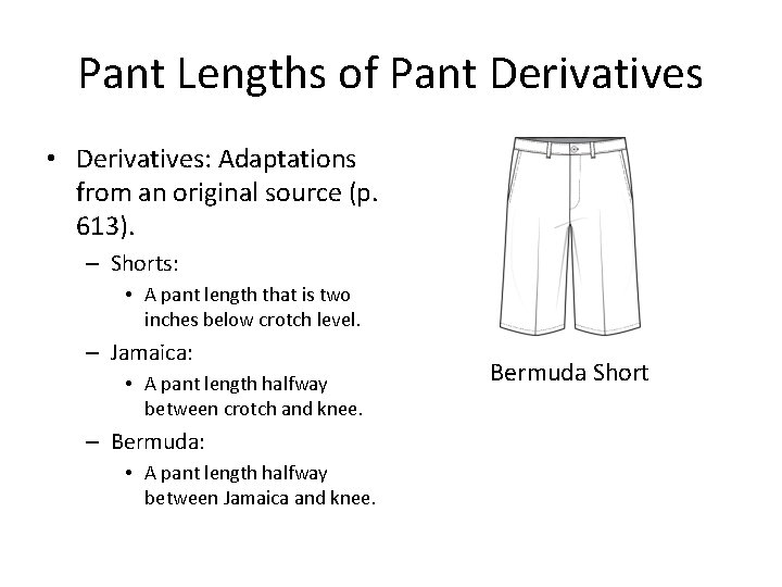 Pant Lengths of Pant Derivatives • Derivatives: Adaptations from an original source (p. 613).