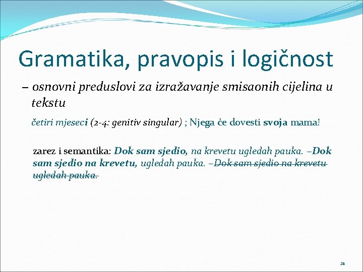 Gramatika, pravopis i logičnost − osnovni preduslovi za izražavanje smisaonih cijelina u tekstu četiri