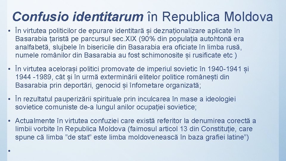 Confusio identitarum în Republica Moldova • În virtutea politicilor de epurare identitară și deznaționalizare