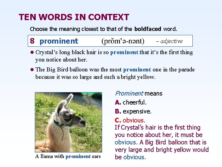 TEN WORDS IN CONTEXT Choose the meaning closest to that of the boldfaced word.