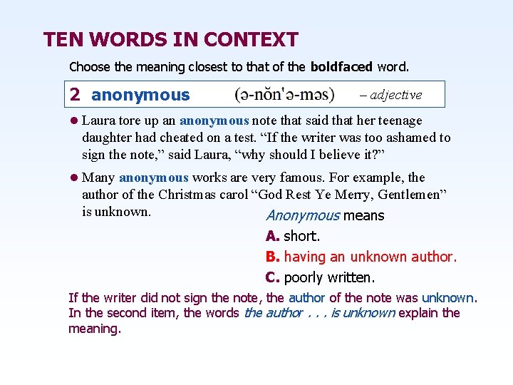 TEN WORDS IN CONTEXT Choose the meaning closest to that of the boldfaced word.