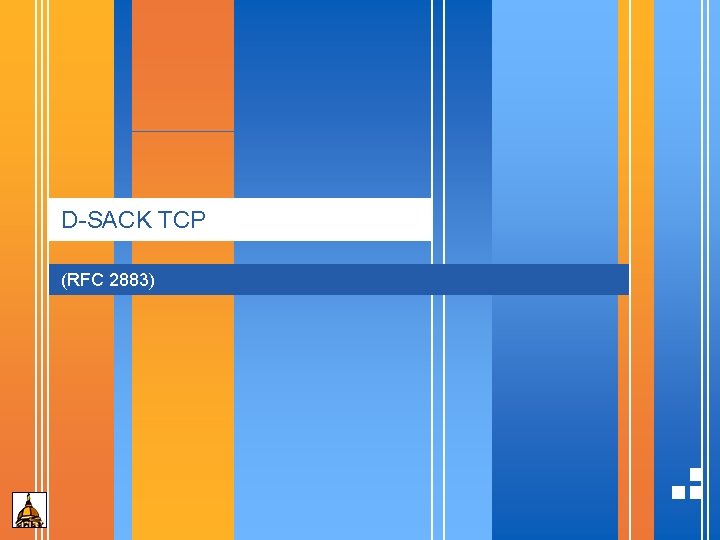 D-SACK TCP (RFC 2883) 