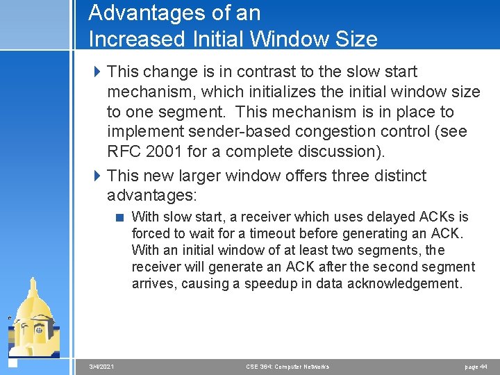 Advantages of an Increased Initial Window Size 4 This change is in contrast to
