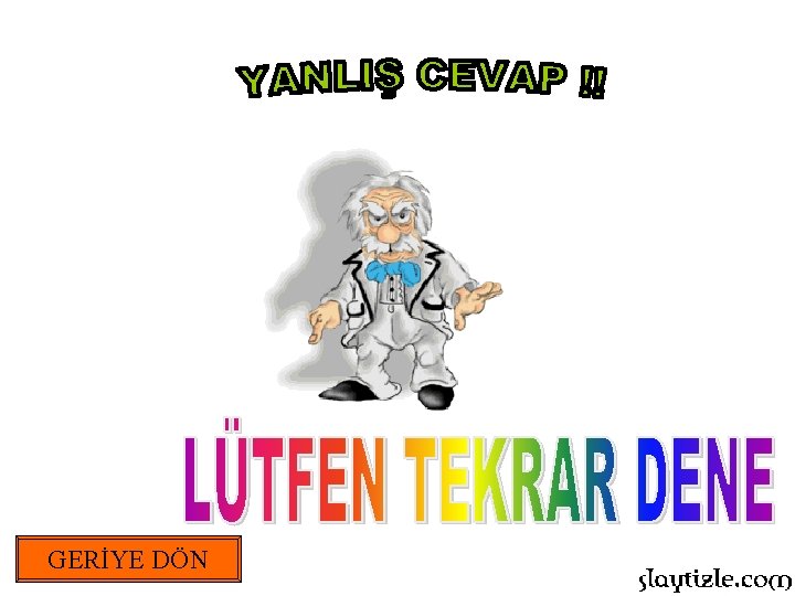 GERİYE DÖN 