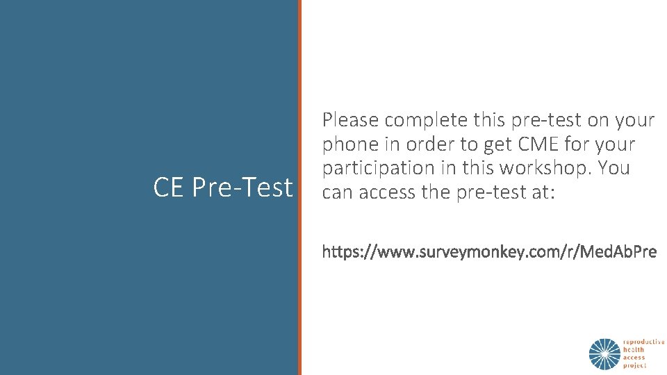 CE Pre-Test Please complete this pre-test on your phone in order to get CME
